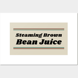 Steaming Brown Bean Juice Posters and Art